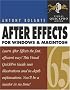 After Effects 6.5 for Windows and Macintosh: Visual QuickPro Guide