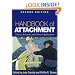 Handbook of Attachment, Second Edition: Theory, Research, and Clinical Applications
