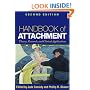Handbook of Attachment, Second Edition: Theory, Research, and Clinical Applications