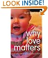 Why Love Matters: How Affection Shapes a Baby's Brain