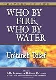 Who by Fire, Who by Water: Un taneh Tokef (Prayers of Awe)