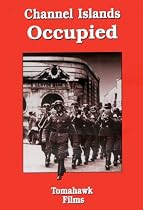 "Channel Islands Occupied" - (The Nazi Occupation of British Soil 1940-45) DVD