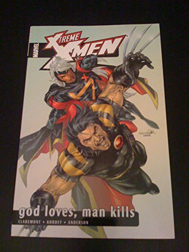X-Treme X-Men Vol. 5: God Loves, Man Kills