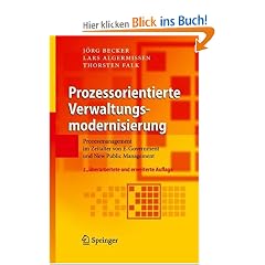 Prozessorientierte Verwaltungsmodernisierung: Prozessmanagement im Zeitalter von E-Government und New Public Management
