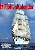 K&ouml;hlers FlottenKalender 2012: Internationales Jahrbuch der Seefahrt - Hans J&uuml;rgen Witth&ouml;ft