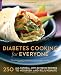 Books : Diabetes Cooking for Everyone: 250 All-Natural, Low-Glycemic Recipes to Nourish and Rejuvenate
