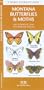 Montana Butterflies & Moths: An Introduction to Familiar Species (State Nature Guides)