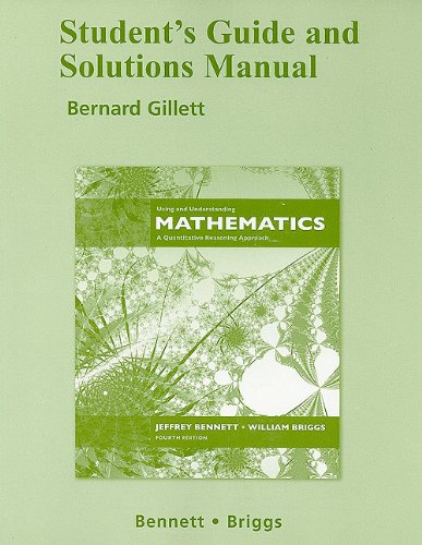 Student Study Guide and Solutions Manual for Using and Understanding Mathematics