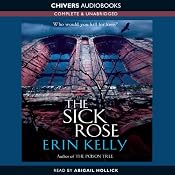 The Sick Rose | [Erin Kelly]