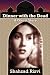 Dinner with the Dead: A Ghost Story