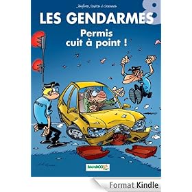 Les Gendarmes - tome 8 - Permis cuit � point !