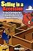 Selling in a Recession: 21 Tips and Strategies for Finding New Business in a Tough Economy, or Sales Prospecting Secrets, Sales Motivation, Negotiating Tips, & More to Increase Sales