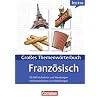 Lextra - Franz�sisch - Themenw�rterbuch - Illustrierter Alltagswortschatz: A1-B2 - Franz�sisch-Deutsch: 20.000 Stichw�rter und Wendungen mit Beispiels�tzen und Abbildungen
