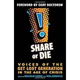share or die voices of the get lost generation in the age of crisis