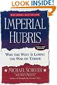 Imperial Hubris: Why the West Is Losing the War on Terror