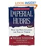 Imperial Hubris: Why the West is Losing the War on Terror