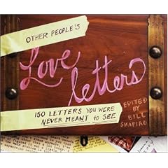 Other People’s Love Letters: 150 Letters You Were Never Meant to See (Hardcover)