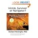Victim, Survivor, or Navigator: Choosing a Response to Workplace Change