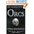 Orcs: Bodyguard of Lightening, Legion of Thunder, Warriors of the Tempest: "Bodyguard of Lightning", " Legion of Thunder", " Warriors of the Tempest" (Gollancz S.F.)