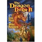 The Dragon Done It by Eric Flint and Mike Resnick