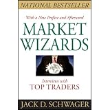 Market Wizards: Interviews with Top Traders