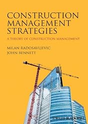 Construction Management Strategies: A Theory of Construction Management