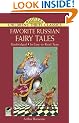 Favorite Russian Fairy Tales (Children's Thrift Classics)