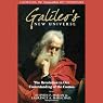 Galileo's New Universe: The Revolution in Our Understanding of the Cosmos