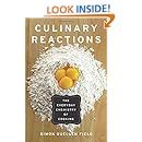Culinary Reactions: The Everyday Chemistry of Cooking