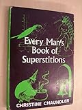 Every man's book of superstitions
