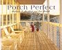 Porch Perfect