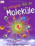 Die aufregende Welt der Molek�le. So spannend kann Chemie sein title=