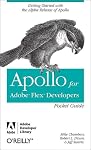Apollo for Adobe Flex Developers Pocket Guide (Pocket Reference (O'Reilly))