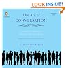 The Art of Conversation: A Guided Tour of a Neglected Pleasure