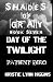 Shades of Gray: Book Seven: Day of the Twilight- Patient Zero (#7 Limited 5000 First Edition. Science Fiction Action Adventure Thriller Mystery Horror Series Sci-Fi) *3rd of zombie Twilight Quadrilogy