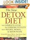 The New Detox Diet: The Complete Guide for Lifelong Vitality With Recipes, Menus, and Detox Plans