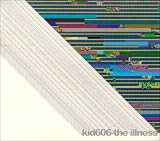 The Illness