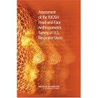 Assessment of the NIOSH Head-and-Face Anthropometric Survey of U.S. Respirator Users by Committee for the Assessment of the NIOSH Head-and-Face Anthropometric Survey of U.S. Respirator Users, John C., III Bailar, Emily Ann Meyer, and Robert Pool