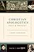 Christian Apologetics Past and Present (Volume 2, From 1500): A Primary Source Reader (2)