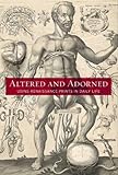 Altered and adorned : using Renaissance prints in daily life