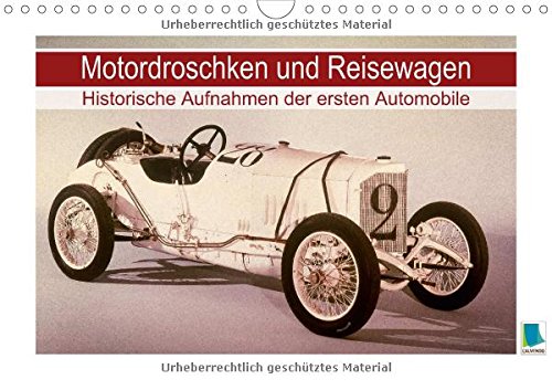 Motordroschken und Reisewagen - Historische Aufnahmen der ersten Automobile - Author: CALVENDO