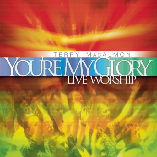 You're My Glory-Live Worship You're My Glory-Live Worship