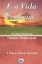 E a Vida Continua... (Portuguese Edition)