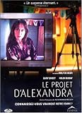 Alexandra`s Project / Le Projet d`Alexandra