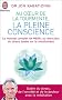Au coeur de la tourmente, la pleine conscience : MBSR, la r�duction du stress bas�e sur le mindfulness : programme complet en 8 semaines