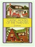 Home & Interior Design books item: Classic Houses of the Twenties (Loizeaux's Plan Book No. 7)