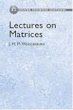 Lectures on Matrices (Dover Phoenix Editions)