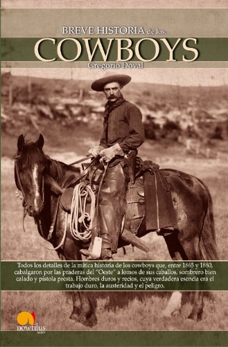 Breve historia de los cowboys (Spanish Edition)