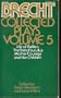 Bertolt Brecht Collected Plays, Vol. 5: Life of Galileo / The Trial of Lucullus / Mother Courage and Her Children
