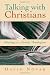 Talking with Christians: Musings of a Jewish Theologian (Radical Traditions)